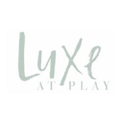 Luxe at Play